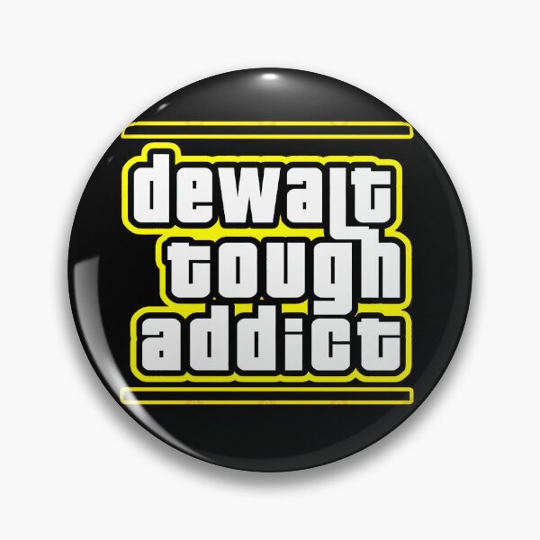 Item preview, Dewait Tough Addict designed and sold by Hijsgdh45sg.