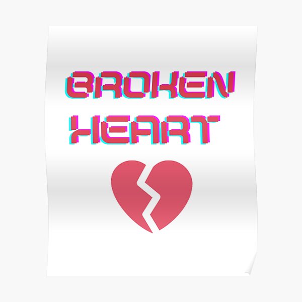 Posters Sur Le Theme Coeur Bris C3 Redbubble
