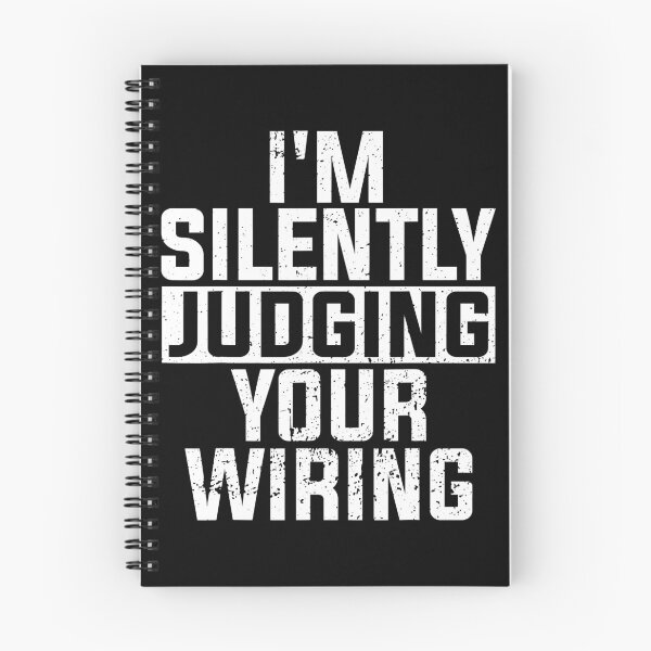 Item preview, Im Silently Judging Your Wiring designed and sold by SageTobias.