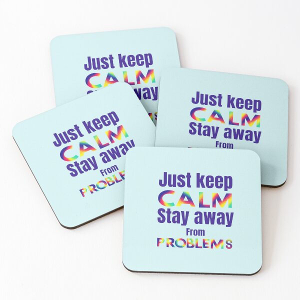 Item preview, Keep Calm And Stay Away From Problems l Quote Phrase  l Typographic design, gift for men and Women l . designed and sold by Reddiamond3 ⭐⭐⭐⭐⭐.