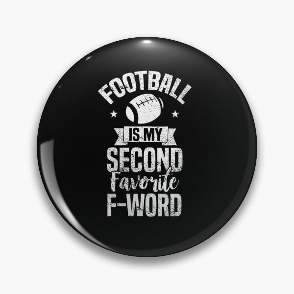 Item preview, Football Is My Second Favorite F Word designed and sold by hassan-tee.