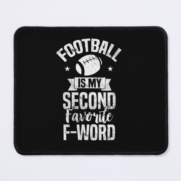 Item preview, Football Is My Second Favorite F Word designed and sold by hassan-tee.