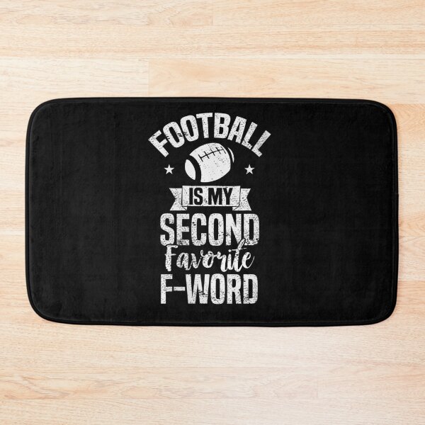 Item preview, Football Is My Second Favorite F Word designed and sold by hassan-tee.