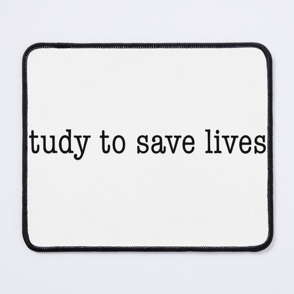 Item preview, Study to Save Lives designed and sold by Ruth & Willow Co.