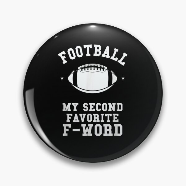 Item preview, Football Is My Second Favorite F Word Men Women Touchdown designed and sold by hassan-tee.