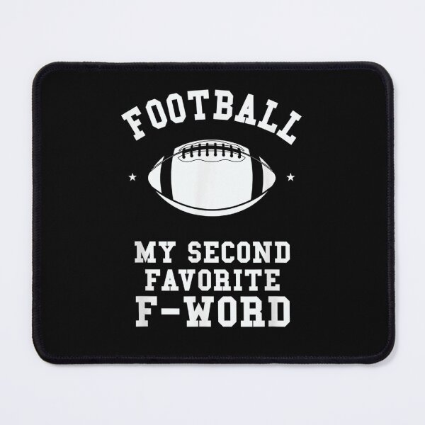 Item preview, Football Is My Second Favorite F Word Men Women Touchdown designed and sold by hassan-tee.