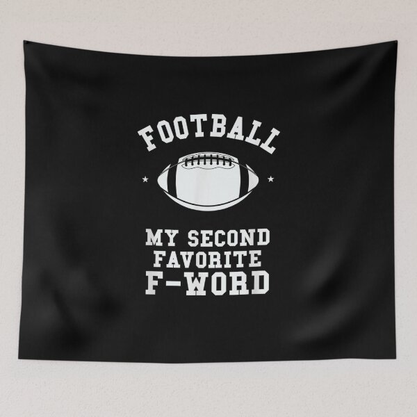 Item preview, Football Is My Second Favorite F Word Men Women Touchdown designed and sold by hassan-tee.