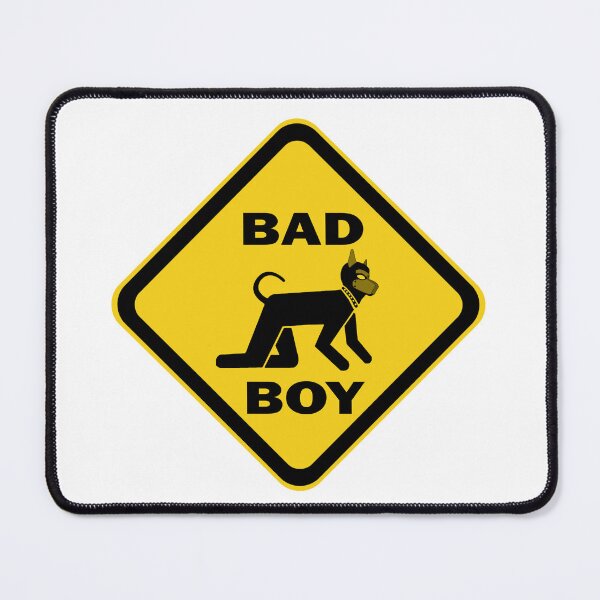 Item preview, Pup Play / Puppy Pride Bad Boy Sign designed and sold by StudioFourty2.