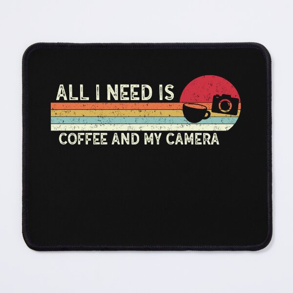 Item preview, All I Need is Coffee And My Camera Photography designed and sold by anass002.