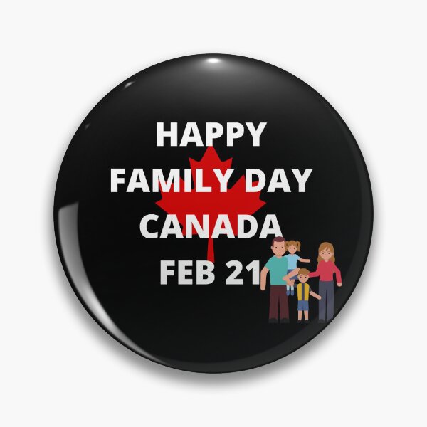 Item preview, FAMILY DAY CANADA - HOLIDAY: FEBRUARY 21 (21st February) Collection designed and sold by Outrageous24.