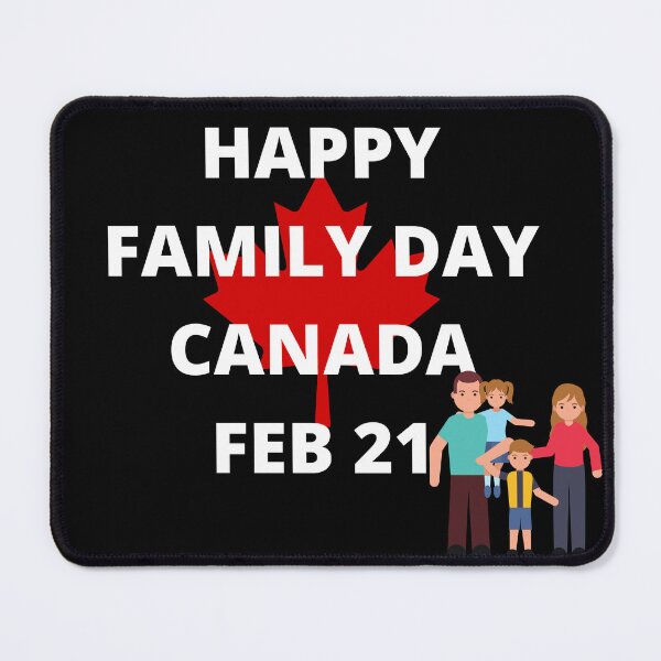 Item preview, FAMILY DAY CANADA - HOLIDAY: FEBRUARY 21 (21st February) Collection designed and sold by Outrageous24.