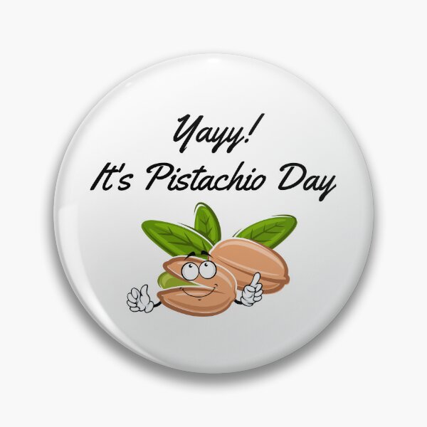 Item preview, Yayy! It's Pistachio Day | National Pistachio Day designed and sold by CelebratoryWear.