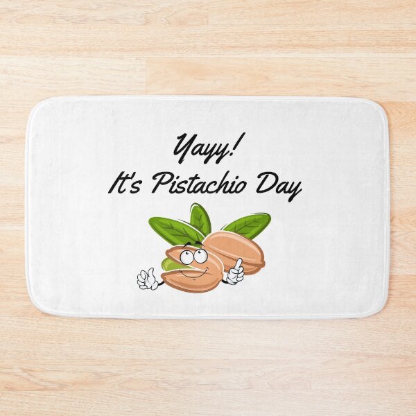 Item preview, Yayy! It's Pistachio Day | National Pistachio Day designed and sold by CelebratoryWear.