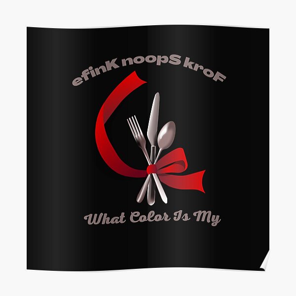 "fork spoon knife what color is my, joke, diagram" Poster for Sale by