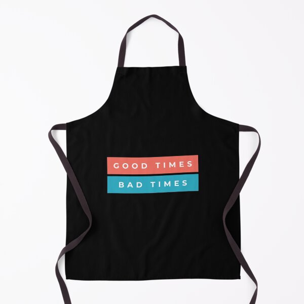 Item preview, Good Times Bad Times T-Shirt designed and sold by RulePham.