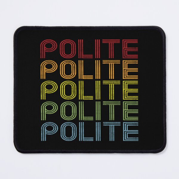 Item preview, Polite Name T Shirt - Polite Vintage Retro Polite Name Gift Item Tee designed and sold by oslandefren.