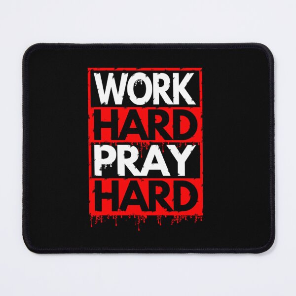 Item preview, WORK HARD PRAY HARD designed and sold by zumamazu.