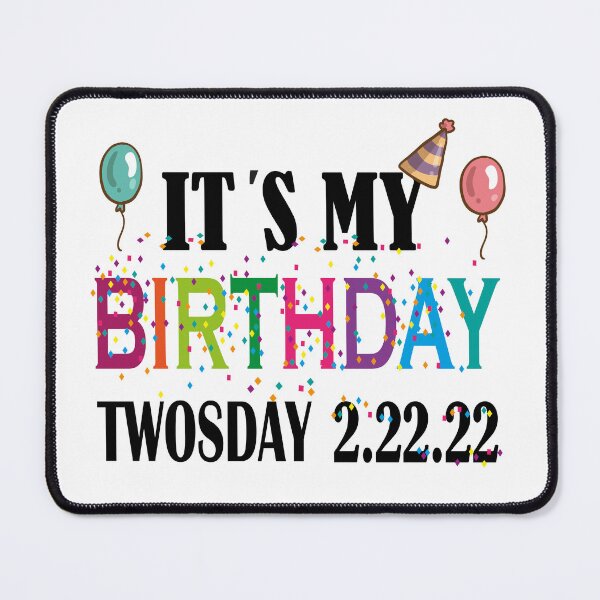 Item preview, It's My Birthday Twosday Tuesday Shirt,Twosday T shirts, Tuesday February 22nd 2022, Funny Twosday Shirt, Numerology Date Shirt, Birthday Tee designed and sold by SimoSaladain.