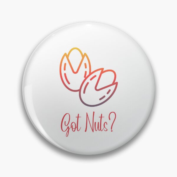Item preview, Got Nuts? | Pistachio Day | National Pistachio Day designed and sold by CelebratoryWear.