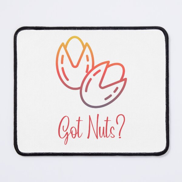 Item preview, Got Nuts? | Pistachio Day | National Pistachio Day designed and sold by CelebratoryWear.