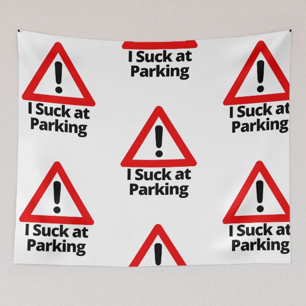 Item preview, I Suck at Parking designed and sold by Texterous.