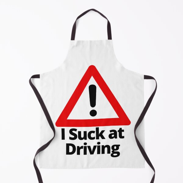 Item preview, I Suck at Driving designed and sold by Texterous.