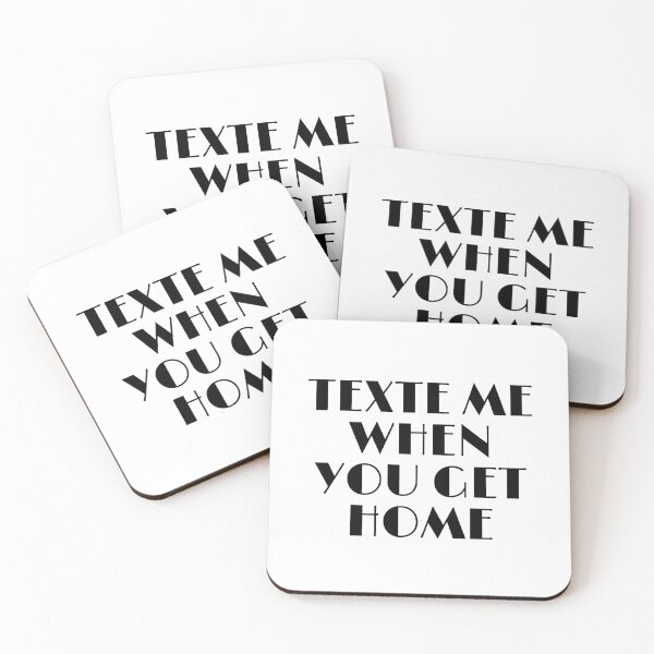 Item preview, Texte me when you get home designed and sold by Gabaxo.