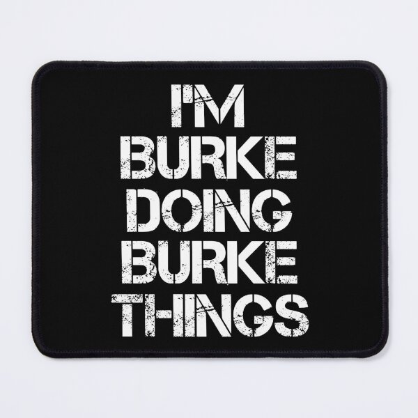 Item preview, Burke Name T Shirt - Doing Burke Things Name Gift Item Tee designed and sold by hautalachante.