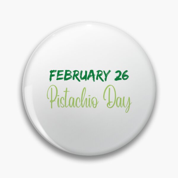 Item preview, February 26 Pistachio Day | National Pistachio Day designed and sold by CelebratoryWear.