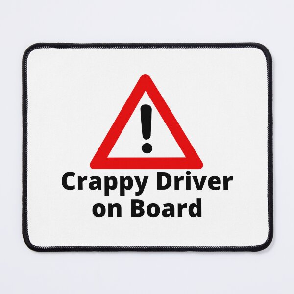Item preview, Crappy Driver on Board designed and sold by Texterous.