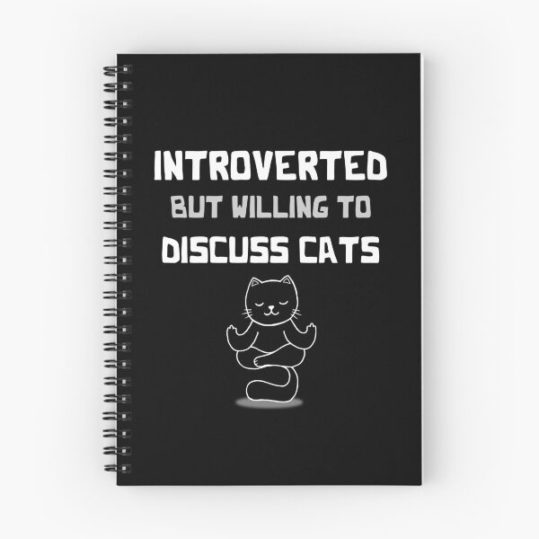 Item preview, Introverted But Willing To Discuss Cats designed and sold by smailjr.