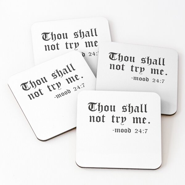 Item preview, Thou Shall Not Try Me Mood 24:7 designed and sold by ubantee.