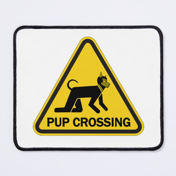 Item preview, Pup Play / Puppy Pride, Pup Crossing Sign designed and sold by StudioFourty2.