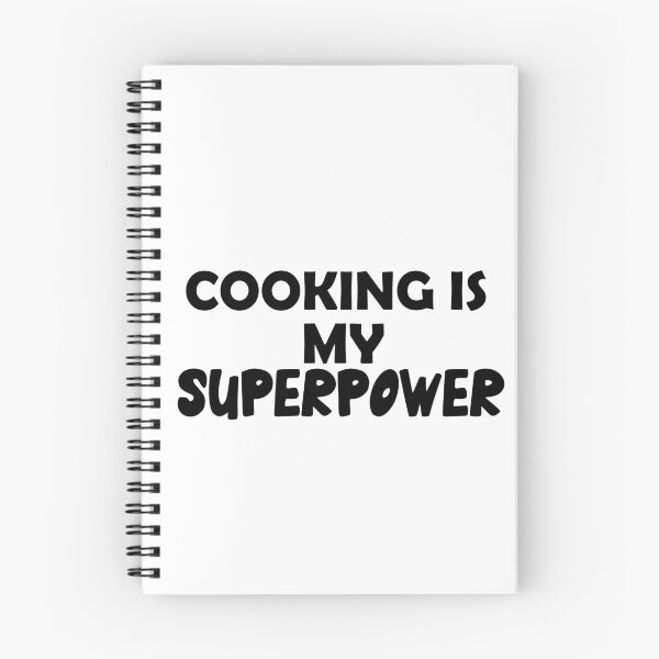 Item preview, Cooking Is My Superpower , Funny Simple Text Black And White Font  designed and sold by Every Pet  Shirts.