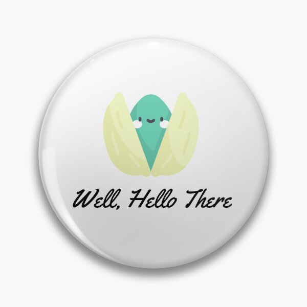 Item preview, Well, Hello There | Pistachio Day | National Pistachio Day designed and sold by CelebratoryWear.