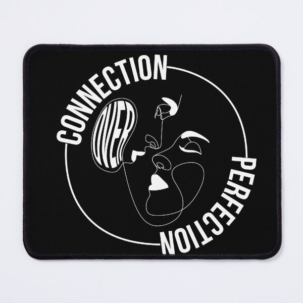 Item preview, Connection over Perfection - Relationship Quotes designed and sold by BcreativeTT.
