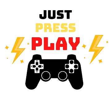 Just Press Play