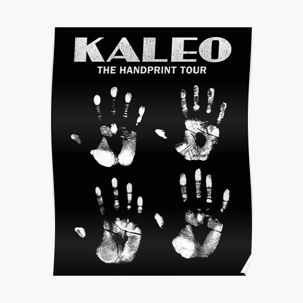 Kaleo tour 2017 finger Solehaleha SH one Poster