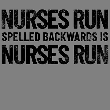Vorschaubild zum Design Nurses Run Spelled Backwards Is Nurses Run RN Funny Nurse Gear von DynamicDesign