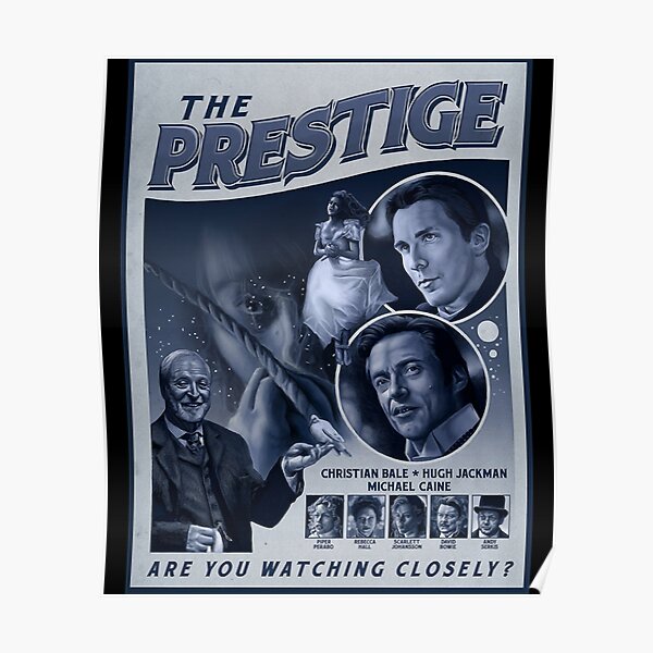 The Prestige Classic Poster For Sale By Dianepeebler Redbubble 4263