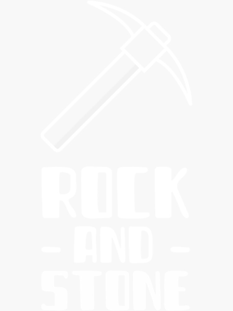 "rock and stone " Sticker by CosmicSoma Redbubble