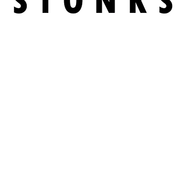 Artwork thumbnail, STONKS by PSteinDesign