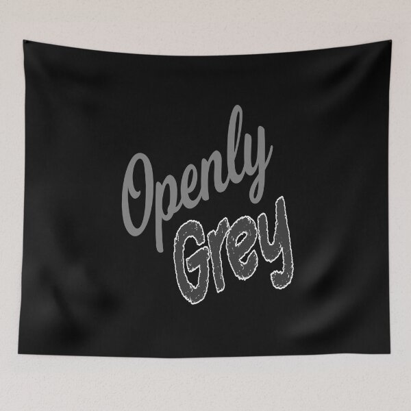 Item preview, Openly Grey designed and sold by printhappy4you.