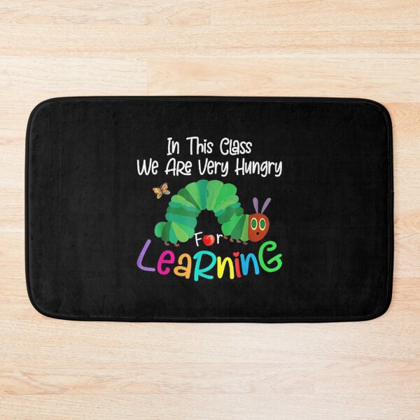 Item preview, Caterpillar In This Class, We Are Very Hungry For Learning designed and sold by DanielaVogel.