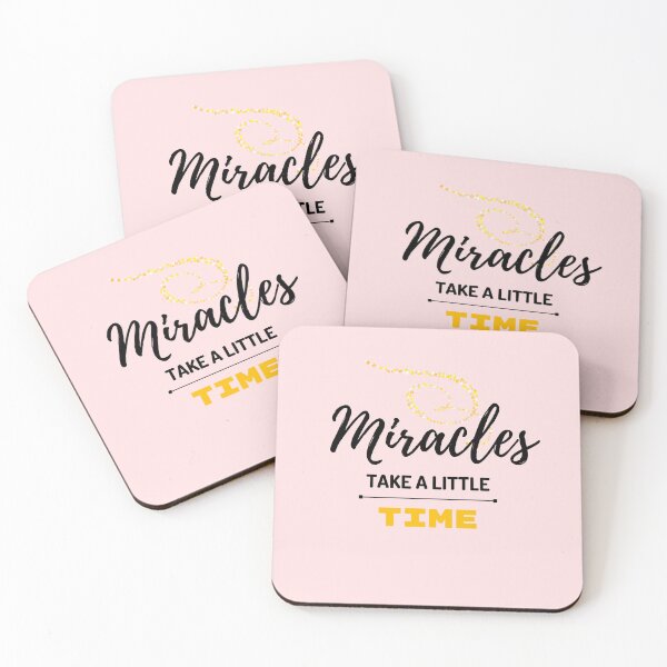 Item preview, Miracles Take A Little Time designed and sold by gizmut.