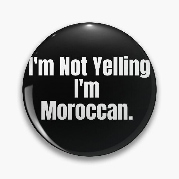 Item preview, I'm Not Yelling I'm Moroccan Funny Gift Morocco designed and sold by Africrafts.