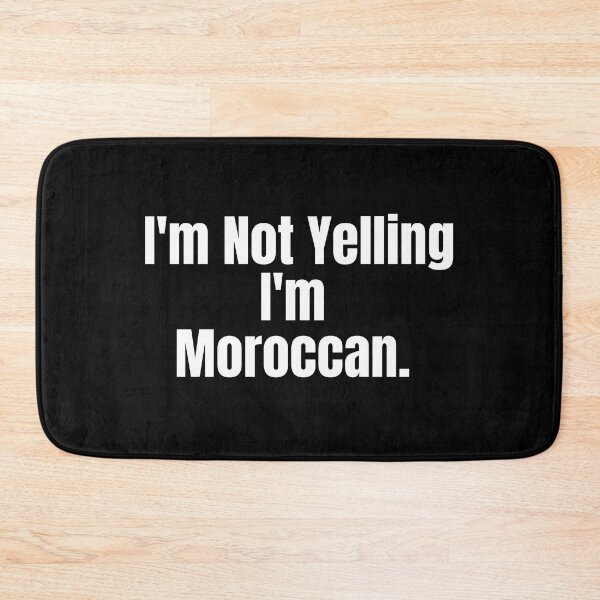 Item preview, I'm Not Yelling I'm Moroccan Funny Gift Morocco designed and sold by Africrafts.