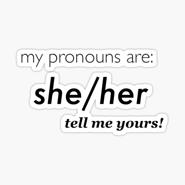 Sheher Pronouns Sticker By Hawaiiankitten Redbubble 5297