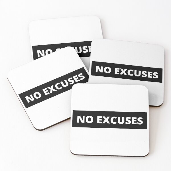 Item preview, No Excuses designed and sold by OutLoudDesigns.