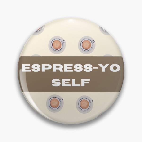 Item preview, Espress-yo Self  designed and sold by 97-Mk.